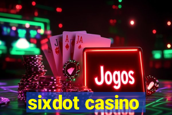 sixdot casino